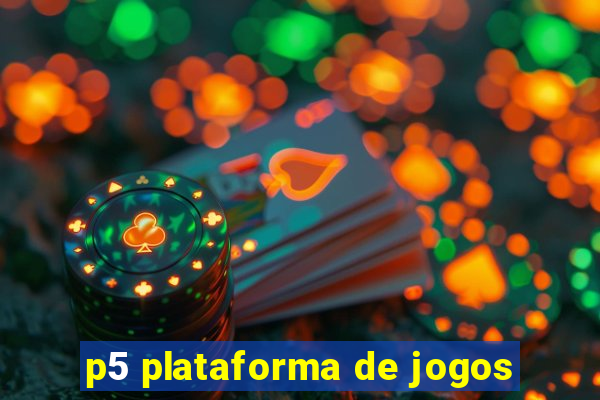 p5 plataforma de jogos